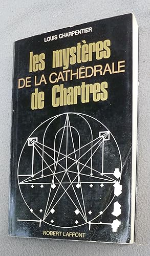 Seller image for Les Mystres de la Cathdrale de Chartres for sale by ferdinand bouquiniste des quais de Paris