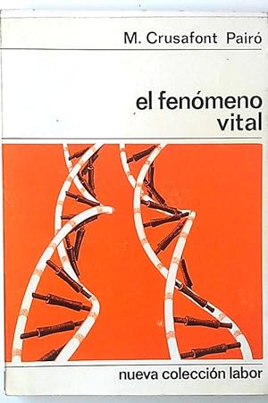 Image du vendeur pour El Fenomeno Vital mis en vente par Librera Salvalibros Express
