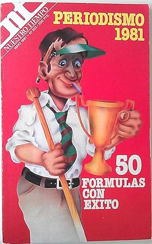 Image du vendeur pour Periodismo 1981 - 50 Formulas De Exito mis en vente par Librera Salvalibros Express