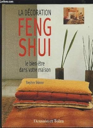 Bild des Verkufers fr LA DECORATION FENG SHUI - LE BIEN ETRE DANS VOTRE MAISON. zum Verkauf von Le-Livre