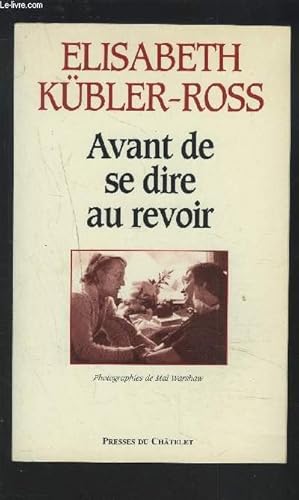 Image du vendeur pour AVANT DE SE DIRE AU REVOIR. mis en vente par Le-Livre