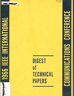 Bild des Verkufers fr 1966 (2nd) IEEE INTERNATIONAL COMMUNICATIONS CONFERENCE (Philadelphia, PA): Volume II, DIGEST of TECHNICAL PAPERS zum Verkauf von SUNSET BOOKS