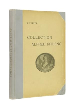 Die Kunst- und Altertümer-Sammlung Alfred Ritleng - Strassburg. - Les antiquités, les tableaux et...