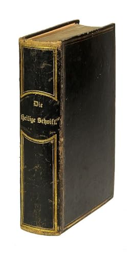 Imagen del vendedor de Die Bibel, oder die ganze Heilige Schrift Alten und Neuen Testaments nach der deutschen Uebersetzung Dr. Martin Luthers. Stereotyp-Ausgabe. a la venta por Versandantiquariat Wolfgang Friebes