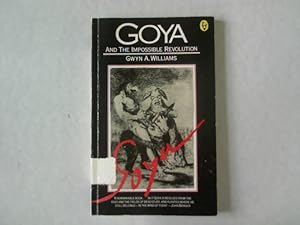 Seller image for Goya and the Impossible Revolution. for sale by Antiquariat Bookfarm
