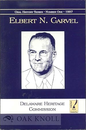 Immagine del venditore per ELBERT N. CARVEL venduto da Oak Knoll Books, ABAA, ILAB