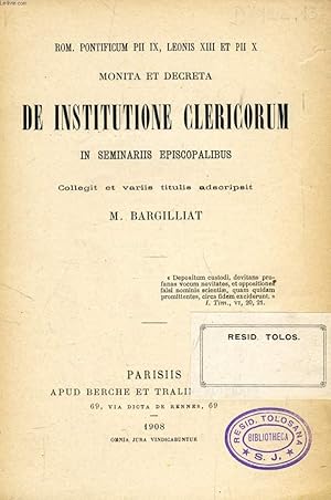 Seller image for ROM. PONTIFICIUM PII IX, LEONIS XIII ET PII X MONITA ET DECRETA DE INSTITUTIONE CLERICORUM IN SEMINARIIS EPISCOPALIBUS for sale by Le-Livre