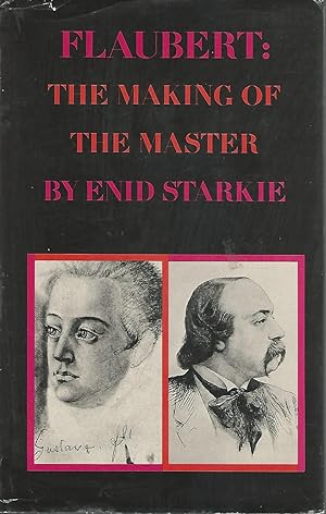 Imagen del vendedor de Flaubert: The Making of the Master a la venta por Dorley House Books, Inc.