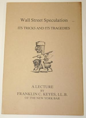 Seller image for Wall Street Speculation Its Tricks and Its Tragedies for sale by Alanpuri Trading