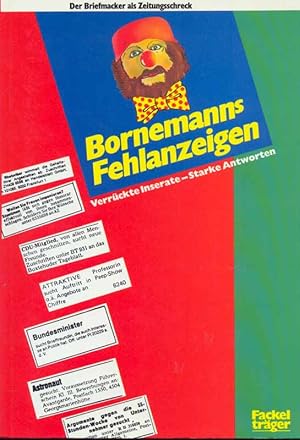 Imagen del vendedor de Bornemanns Fehlanzeigen. Verrckte Inserate - Starke Antworten. Der Briefmacker als Zeitungsschreck. a la venta por Online-Buchversand  Die Eule