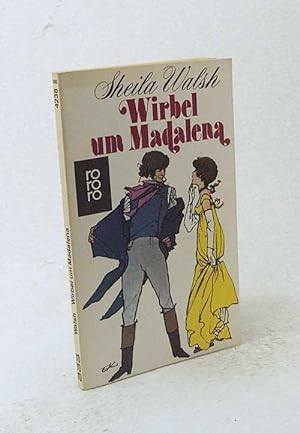 Seller image for Wirbel um Madalena : Roman / Sheila Walsh. Dt. von Edda Janus for sale by Versandantiquariat Buchegger