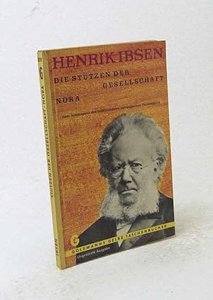 Imagen del vendedor de Die Sttzen der Gesellschaft. Nora / Henrik Ibsen. Neu bertr. von Georg Schulte-Frohlinde a la venta por Versandantiquariat Buchegger