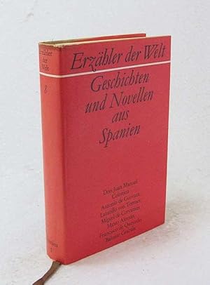 Bild des Verkufers fr Geschichten und Novellen aus Spanien : Bd. 1: 14. - 17. Jahrhundert / Hrsg. von Karl August Horst zum Verkauf von Versandantiquariat Buchegger