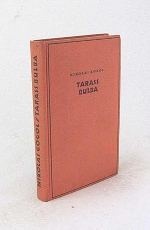 Bild des Verkufers fr Tara Bulba : Roman / Nikolai Gogol. Deutsch v. Korfiz Holm zum Verkauf von Versandantiquariat Buchegger