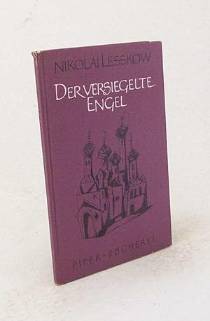 Seller image for Der versiegelte Engel : Erzhlung / Nikolai Lesskow. Dt. von Hans Ruoff for sale by Versandantiquariat Buchegger