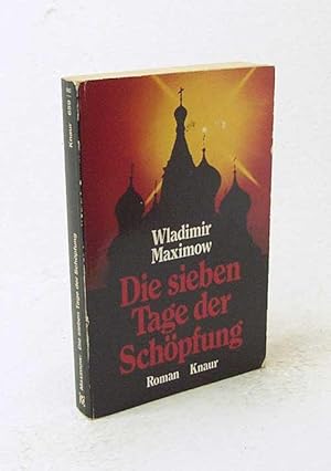 Bild des Verkufers fr Die sieben Tage der Schpfung : Roman / Wladimir Maximow. [Dt. Fassung von Nina u. Johannes Koch] zum Verkauf von Versandantiquariat Buchegger