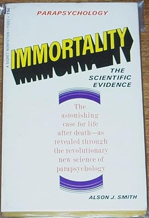 Seller image for Immortality, the Scientific Evidence for sale by My Book Heaven