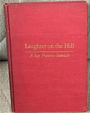 Laughter on the Hill, A San Francisco Interlude