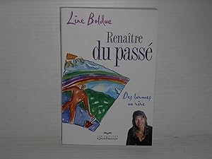 Bild des Verkufers fr Renatre du Pass des larmes au rire zum Verkauf von La Bouquinerie  Dd