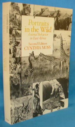 Portraits in the Wild: Animal Behavior in East Africa . 2nd Edition