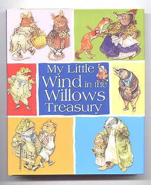 Bild des Verkufers fr MY LITTLE WIND IN THE WILLOWS TREASURY. zum Verkauf von Capricorn Books
