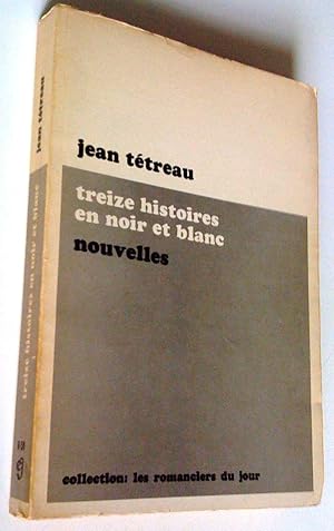 Seller image for Treize histoires en noir et blanc for sale by Claudine Bouvier