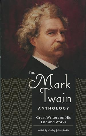 Seller image for The Mark Twain Anthology: Great Writers On His Life And Work for sale by Kenneth A. Himber