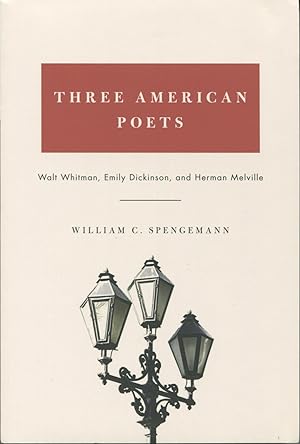 Seller image for Three American Poets: Walt Whitman, Emily Dickinson, And Herman Melville for sale by Kenneth A. Himber