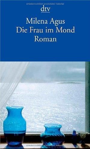 Imagen del vendedor de Die Frau im Mond. Roman. Aus dem Italienischen von Monika Kpfer. Originaltitel: Mal di pietre. - (=dtv 13736). a la venta por BOUQUINIST