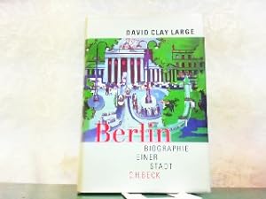 Imagen del vendedor de Berlin. Biographie einer Stadt. a la venta por Antiquariat Ehbrecht - Preis inkl. MwSt.