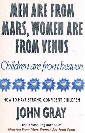 Men Are From Mars, Women Are From Venus: Children Are From Heaven