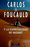 Imagen del vendedor de Carlos de Foucauld y la espiritualidad de Nazaret a la venta por AG Library