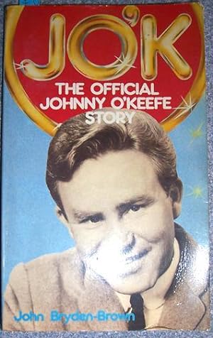 JO'K: The Official Johnny O'Keefe Story