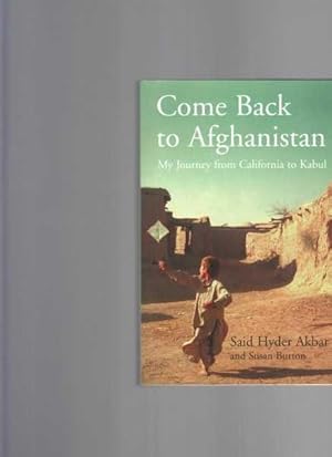 Seller image for Come Back to Afghanistan: My Journey from California to Kabul for sale by Berry Books