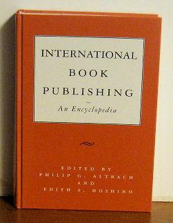 Seller image for International Book Publishing an Encyclopedia for sale by Jans Collectibles: Vintage Books