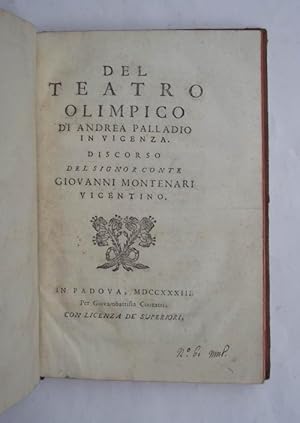 Del teatro Olimpico di Andrea Palladio in Vicenza. Discorso&
