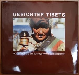 Gesichter Tibets : 200 Farbfotos und Betrachtungen. von Friedemann Berger
