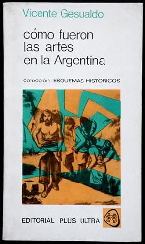 Imagen del vendedor de Cmo fueron las artes en la Argentina a la venta por Lirolay