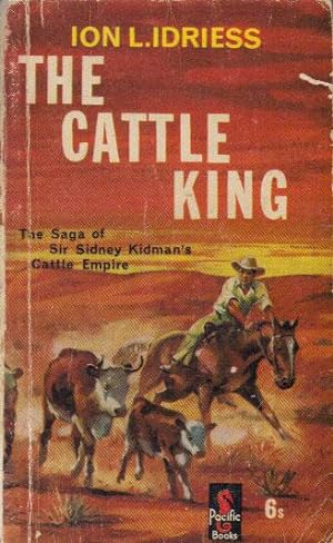 Imagen del vendedor de THE CATTLE KING a la venta por Black Stump Books And Collectables