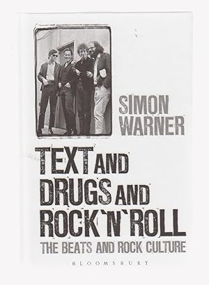 Seller image for TEXT AND DRUGS AND ROCK'N'ROLL. The Beats and Rock Culture for sale by BOOK NOW