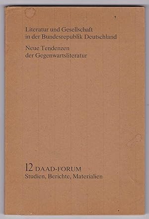Seller image for Literatur und Gesellschaft in der Bundesrepublik Deutschland: Neue Tendenzen der Gegenwartsliteratur for sale by Kultgut