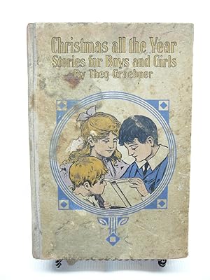 Bild des Verkufers fr Christmas All the Year: Stories for Boys and Girls zum Verkauf von Prestonshire Books, IOBA