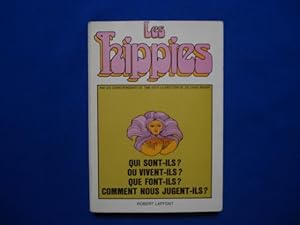 Les hippies - Qui sont-il   Où vivent-ils   Que font-ils   Comment nous jugent-ils