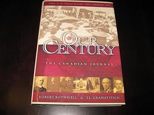Imagen del vendedor de Our Century: The Canadian Journey a la venta por By The Lake Books