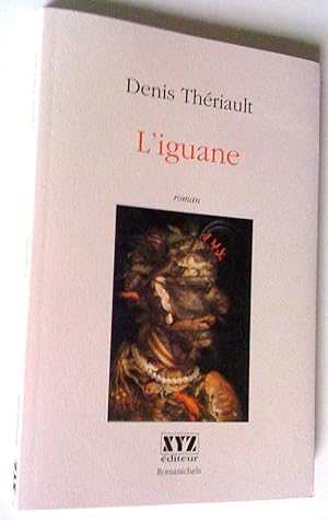 Seller image for L'iguane. Roman for sale by Claudine Bouvier