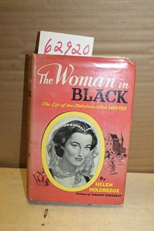 Image du vendeur pour Woman in Black. The Life of the Fabulous Lola Montez mis en vente par Princeton Antiques Bookshop