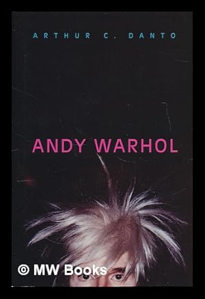 Imagen del vendedor de Andy Warhol / Arthur C. Danto a la venta por MW Books Ltd.