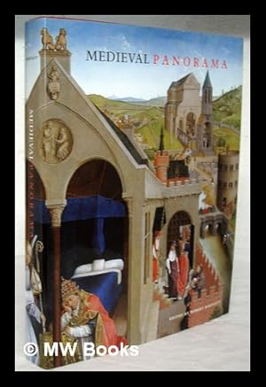 Imagen del vendedor de Medieval panorama / edited by Robert Bartlett a la venta por MW Books Ltd.