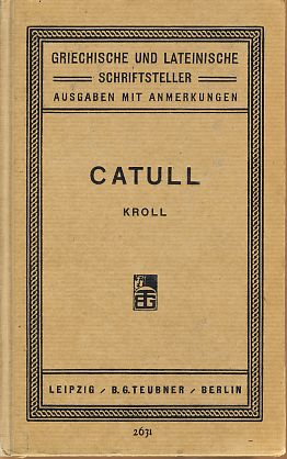 Seller image for C. Valerius Catullus. Griechische und Lateinische Schriftsteller. Ausgaben mit Anmerkungen. for sale by Fundus-Online GbR Borkert Schwarz Zerfa