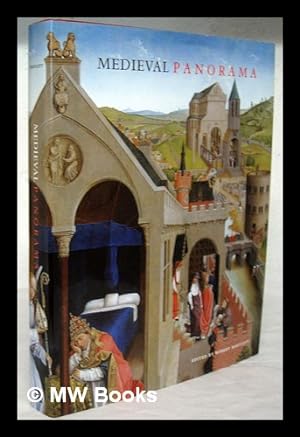 Imagen del vendedor de Medieval panorama / edited by Robert Bartlett a la venta por MW Books